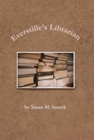 Everstille's Librarian 1948237679 Book Cover