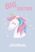 Big Sister Journal: Unicorn Draw and Write Notebook Journal Diary for Big Sister | Artwork inside 171044715X Book Cover