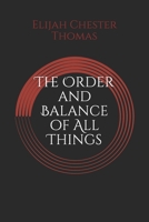 The Order and Balance of All Things 1693692880 Book Cover