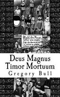 Deus Magnus Timor Mortuum 1502535041 Book Cover