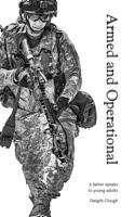 Armed and Operational: A father speaks to young adults B0C9SNG4Y3 Book Cover