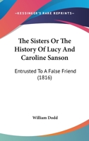 Die Schwestern Oder Geschichte Der Lucia Und Carolina Sanson 1165599120 Book Cover