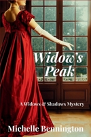 Widow's Peak: A Widows & Shadows Mystery B0GCGHKVW3 Book Cover