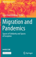 Migration and Pandemics: Spaces of Solidarity and Spaces of Exception 303081212X Book Cover