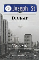 Joseph Street Digest Volume 3: Seth Underwood's Short Stories, an America in Chaos, Titan Terrorism 1985213915 Book Cover