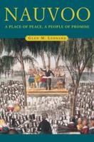 Nauvoo: A Place of Peace, a People of Promise 1570087466 Book Cover