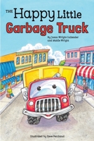 The Happy Little Garbage Truck 0999610759 Book Cover