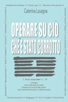 operare su ciò che è stato corrotto: I King esagramma n.18: il vento soffia basso sul monte: l'immagine di ciò che è stato corrotto. Così il nobile ... e ne rafforza lo spirito (Italian Edition) B0CV4RPJMD Book Cover