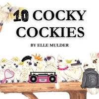 10 Cocky Cockies B0F29PH54G Book Cover