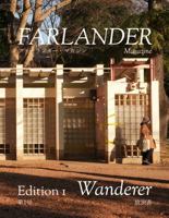 Farlander Magazine: Edition 1 'Wanderer' 1763713466 Book Cover