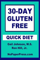 30-Day Gluten-Free Quick Diet 1675142750 Book Cover