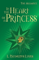 In the Heart of a Princess 1481809067 Book Cover