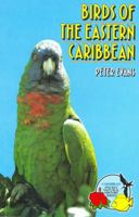 The Birds of the Eastern Caribbean (Caribbean Pocket Natural History) 0333521552 Book Cover