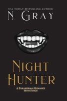 Night Hunter: A Paranormal Romance With Fangs! 1991206119 Book Cover