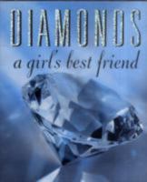 Diamonds: A Girl's Best Friend 0762433140 Book Cover