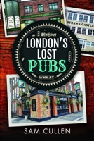 London's Lost Pubs 1399038265 Book Cover