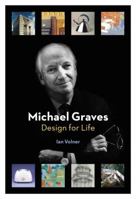 Michael Graves: Design for Life 1616895632 Book Cover