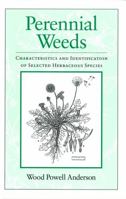 Perennial Weeds: Characteristics and Identification of Selected Herbaceous Species 0813825202 Book Cover