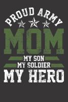 Notebook 6x9 120 Pages: Army Mom Mother Soldier Proud Vintage 1081820810 Book Cover