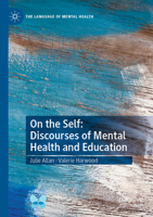 On the Self: Discourses of Mental Health and Education 3031109953 Book Cover