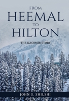 From Heemal to Hilton: The Kashmir Story 1636404545 Book Cover