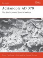 Adrianople AD 378: The Goths crush Rome's legions (Campaign) 1841761478 Book Cover