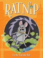 I'm No Scaredy-Rat (4) (Ratnip) 1665963557 Book Cover