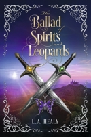 The Ballad of Spirits and Leopards B0H9W1XWTQ Book Cover