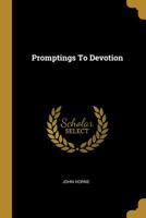 Promptings To Devotion 1011174855 Book Cover