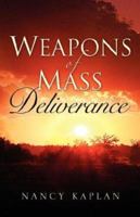 Weapons of Mass Deliverance 1594674469 Book Cover