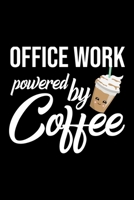 Office Work Powered by Coffee: Christmas Gift for Office Work | Funny Office Work Journal | Best 2019 Christmas Present Lined Journal | 6x9inch 120 pages 1702334708 Book Cover