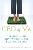CEO of Me: Creating a Life that Works in the Flexible Job Age 013234999X Book Cover