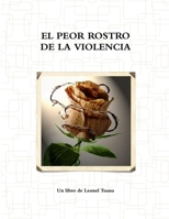 EL PEOR ROSTRO DE LA VIOLENCIA 131266049X Book Cover