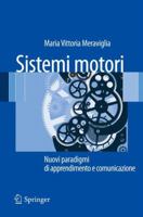 Sistemi Motori: Nuovi Paradigmi Di Apprendimento E Comunicazione 884701994X Book Cover