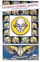 Unlikely Stories, Mostly 0140069259 Book Cover