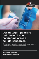 Dermatoglifi palmare nei pazienti con carcinoma orale a cellule squamose (Italian Edition) 6203580821 Book Cover