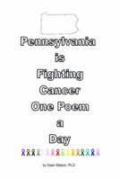 Pennsylvania is Fighting Cancer One Poem a Day null Book Cover