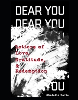 Dear You: Letters of Love, Gratitude, and Redemption B08HGTJKSK Book Cover