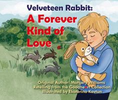 Velveteen Rabbit- A Forever Kind of Love 1953604587 Book Cover