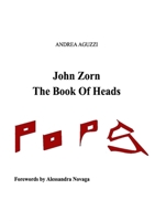 John Zorn The Book Of Heads 1716932246 Book Cover