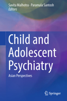 Child and Adolescent Psychiatry: Asian Perspectives 8132236173 Book Cover