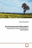 Environmental Education: Head teachers' instructional leadership in implementation 3639332830 Book Cover