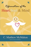Reformation of the Heart, Soul and Mind 162663419X Book Cover