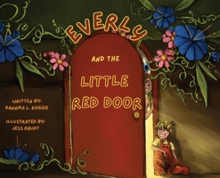 Everly and the Little Red Door 1964252504 Book Cover