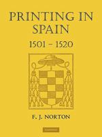 Printing in Spain 1501 1520 0521131189 Book Cover