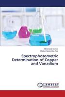 Spectrophotometric Determination of Copper and Vanadium 3659820652 Book Cover
