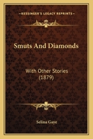 Smuts and Diamonds 1241106568 Book Cover