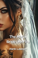The Mafia Bride (MAFIA) B0DPN9FY1G Book Cover