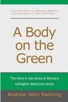 A Body on the Green 1985230666 Book Cover