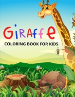 Giraffe Coloring Book for Kids: Funny Coloring Book for Kids, Toddlers and Preschoolers B08NW1YGKM Book Cover